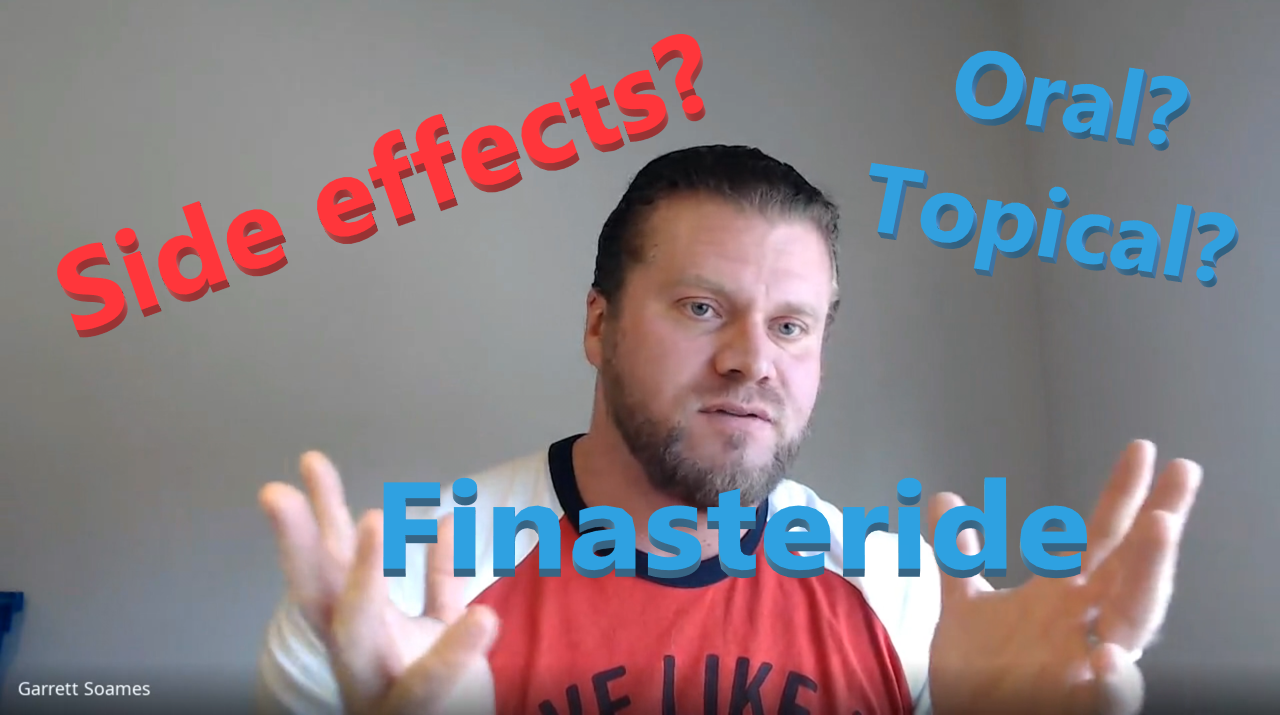 Finasteride. Topical or Oral? Major Side Effects - Reddit AMA #2, Part 3
